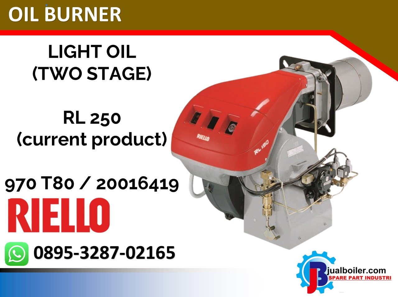 BURNER RIELLO SOLAR SERI RL ( DUA TAHAP )