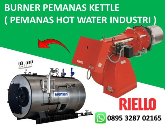 JUAL GAS BURNER RIELLO PEMANAS KETTLE ( PEMANAS HOT WATER INDUSTRI )