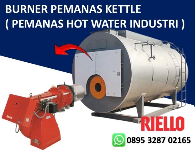 JUAL BURNER PEMANAS KETTLE ( PEMANAS HOT WATER INDUSTRI )