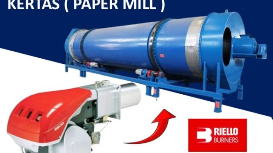 BURNER RIELLO RS MODULATING PEMANAS INDUSTRI KERTAS ( PAPER MILL )