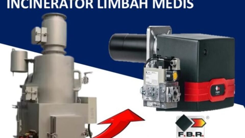 GAS BURNER FBR UNTUK INCINERATOR LIMBAH MEDIS