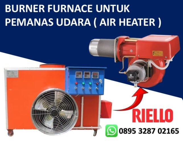 JUAL BURNER RIELLO RL FURNACE UNTUK PEMANAS UDARA ( AIR HEATER )